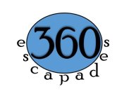 360 ESCAPADES