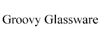 GROOVY GLASSWARE