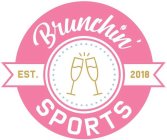 BRUNCHIN' SPORTS EST. 2018