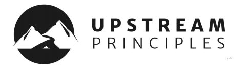 UPSTREAM PRINCIPLES LLC