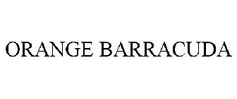 ORANGE BARRACUDA