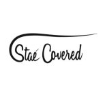 STAE COVERED