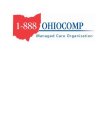 1-888 OHIOCOMP MANAGED CARE ORGANIZATION