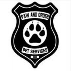 PAW AND ORDER PET SERVICES, INC.