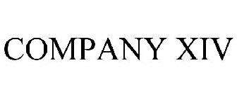 COMPANY XIV