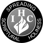 SPREADING SCRIPTURAL HOLINESS IHC