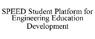 SPEED STUDENT PLATFORM FOR ENGINEERING EDUCATION DEVELOPMENT
