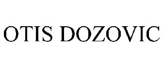 OTIS DOZOVIC