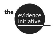 THE EVIDENCE INITIATIVE