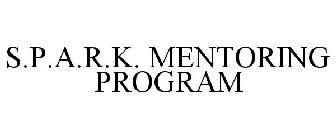 S.P.A.R.K. MENTORING PROGRAM