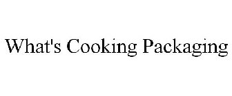 WHAT'S COOKING PACKAGING