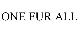 ONE FUR ALL