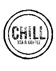 CHILL TEA & COFFEE
