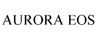 AURORA EOS