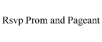RSVP PROM AND PAGEANT