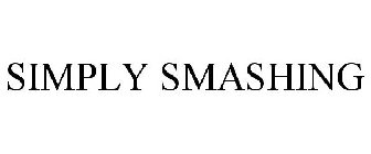 SIMPLY SMASHING