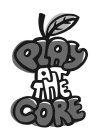 PLAY AT THE CORE
