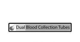 DUAL BLOOD COLLECTION TUBES