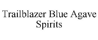 TRAILBLAZER BLUE AGAVE SPIRITS