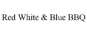 RED WHITE & BLUE BBQ
