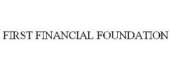 FIRST FINANCIAL FOUNDATION