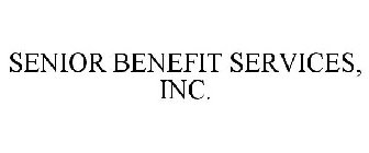 SENIOR BENEFIT SERVICES, INC.