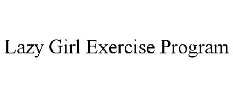 LAZY GIRL EXERCISE PROGRAM