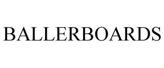 BALLERBOARDS