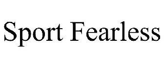 SPORT FEARLESS