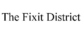 THE FIXIT DISTRICT