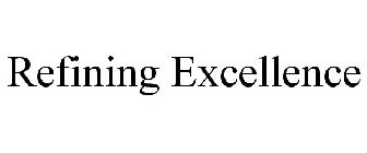 REFINING EXCELLENCE