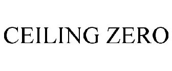 CEILING ZERO