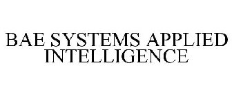 BAE SYSTEMS APPLIED INTELLIGENCE