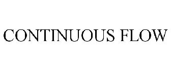 CONTINUOUS FLOW