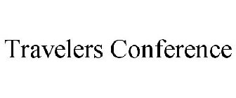 TRAVELERS CONFERENCE