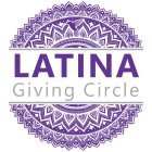 LATINA GIVING CIRCLE