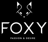 FOXY PASSION & DESIRE
