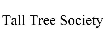 TALL TREE SOCIETY
