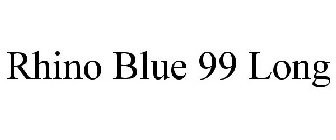 RHINO BLUE 99 LONG