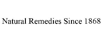 NATURAL REMEDIES SINCE 1868