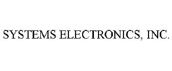 SYSTEMS ELECTRONICS, INC.