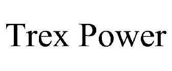 TREX POWER