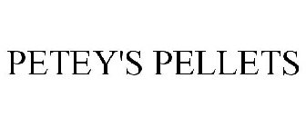 PETEY'S PELLETS