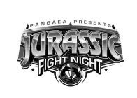 PANGAEA PRESENTS JURASSIC FIGHT NIGHT