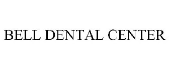 BELL DENTAL CENTER