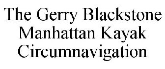THE GERRY BLACKSTONE MANHATTAN KAYAK CIRCUMNAVIGATION