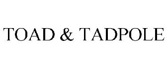 TOAD & TADPOLE