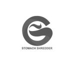 C&S STOMACH SHREDDER