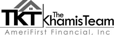 TKT THE KHAMIS TEAM AMERIFIRST FINANCIAL, INC.