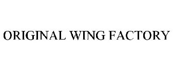 THE ORIGINAL WING FACTORY